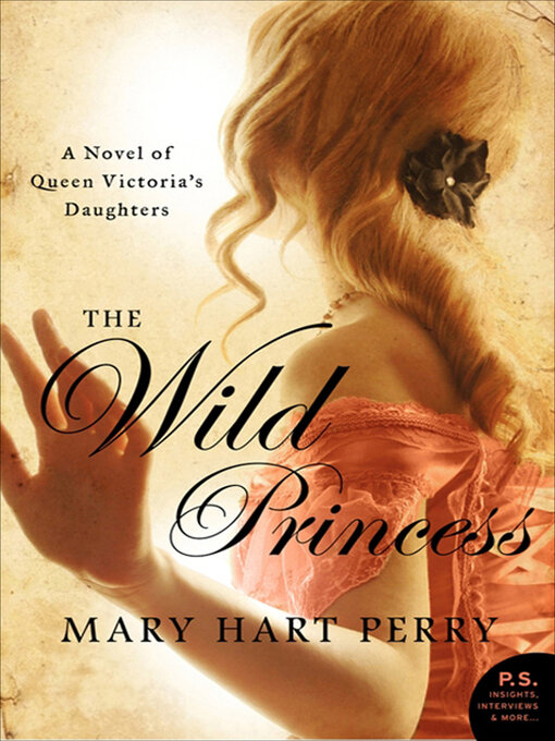 Title details for The Wild Princess by Mary Hart Perry - Available